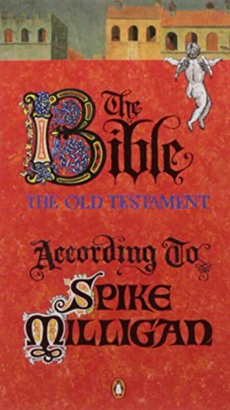 

The Bible According to Spike Milligan by Christy Cael-Paperback