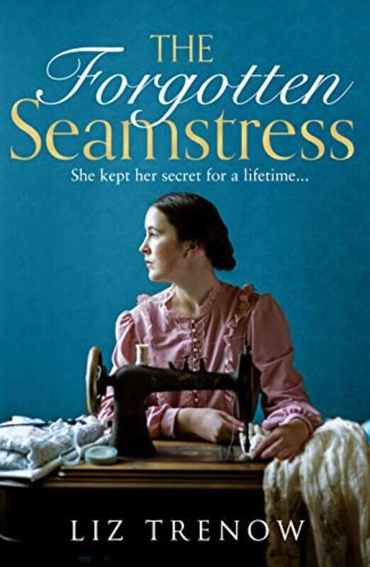 

The Forgotten Seamstress by Liz Trenow-Paperback