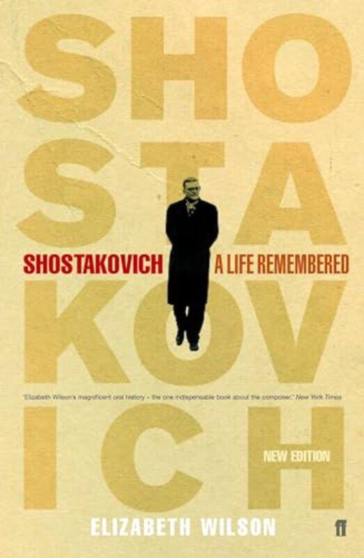 

Shostakovich A Life Remembered by Elizabeth Wilson-Paperback