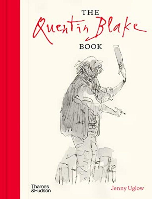 

The Quentin Blake Book , Hardcover by Jenny Uglow