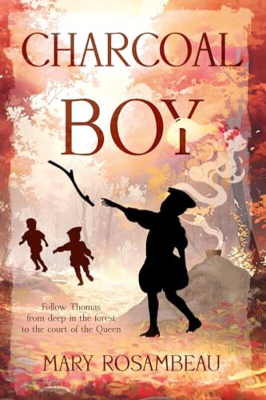 

Charcoal Boy by Mary Rosambeau-Paperback