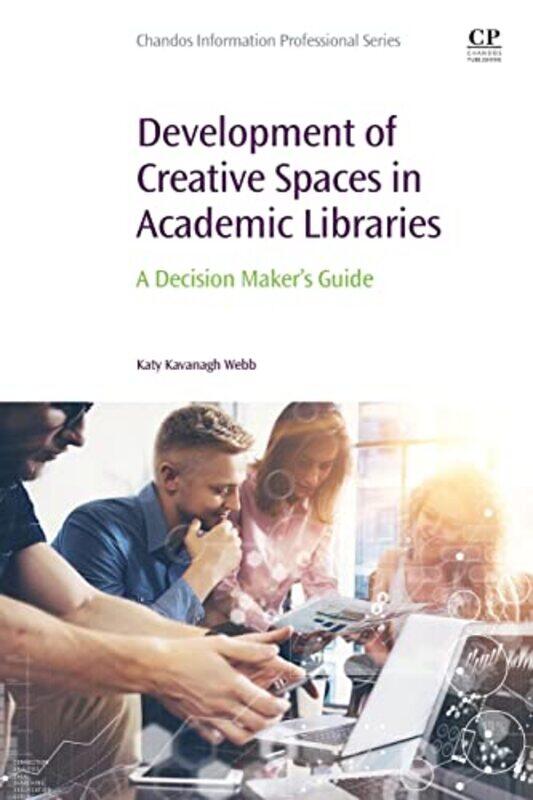 

Development of Creative Spaces in Academic Libraries by Katy Kavanagh Joyner Library, East Carolina University, Greenville, North Carolina, USA Webb-P