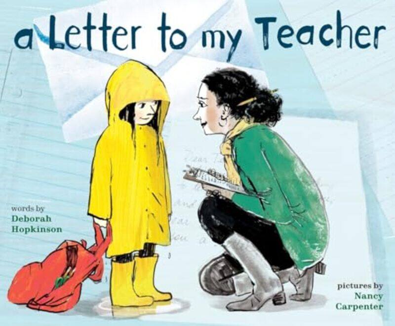 

A Letter to My Teacher by Deborah HopkinsonNancy Carpenter-Hardcover