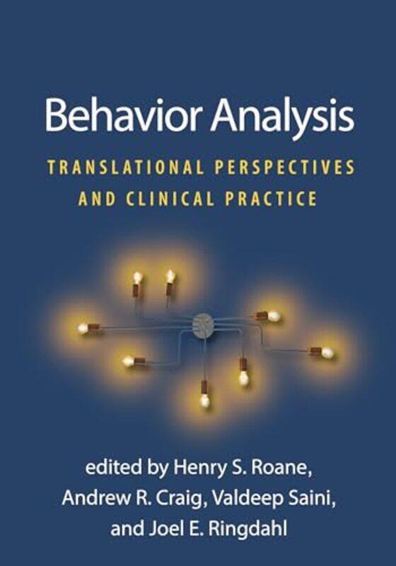 

Behavior Analysis by Henry S RoaneAndrew R CraigValdeep SainiJoel E Ringdahl-Paperback