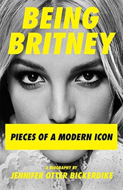 

Being Britney by Jennifer Otter Bickerdike-Hardcover