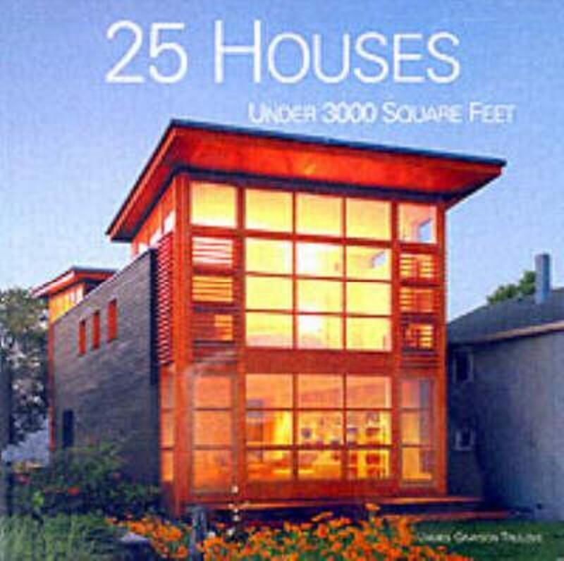 25 Houses Under 3000 Square Feet.paperback,By :James Grayson Trulove
