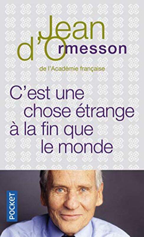 

Cest une chose trange la fin que le monde,Paperback by Jean d' Ormesson