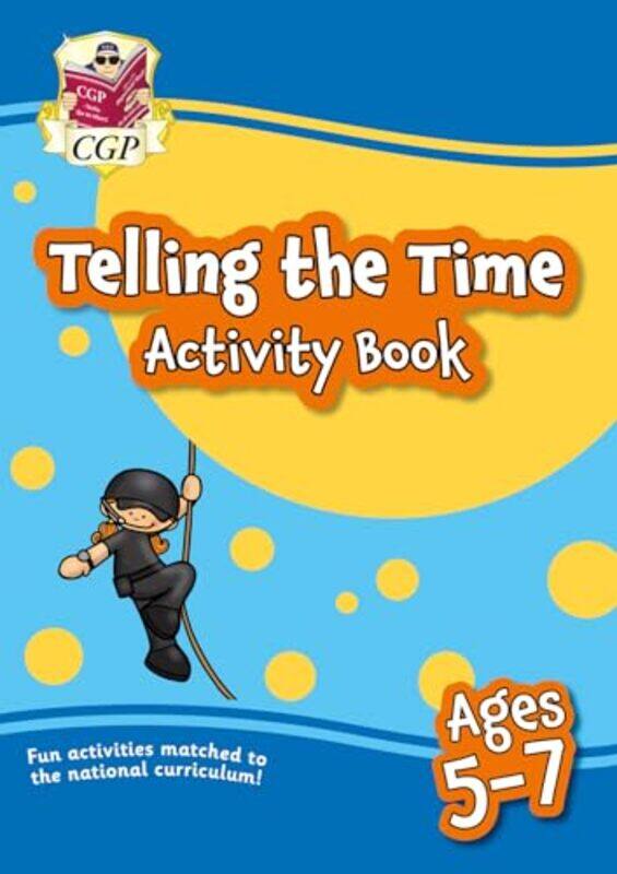 

Telling the Time Activity Book for Ages 57 by Rachele Dini-Paperback