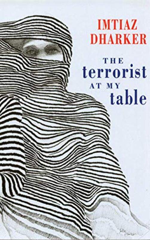 

The Terrorist at My Table by Imtiaz Dharker-Paperback