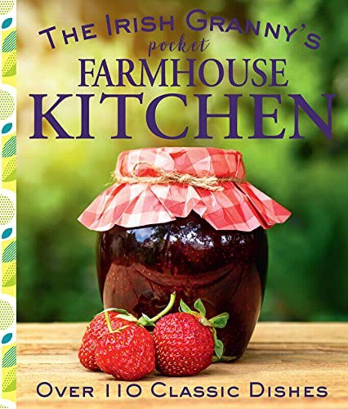 

The Irish Granny's Pocket Farmhouse Kitchen,Hardcover,by:Potter, Tony
