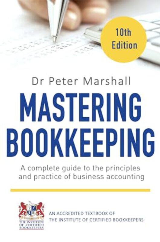 

Mastering Bookkeeping 10th Edition by Dr Peter Marshall-Paperback