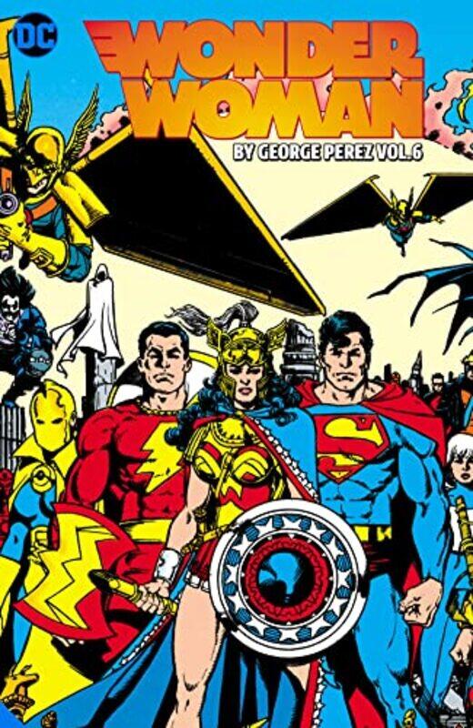

Wonder Woman by George Perez Vol 6 by George PerezVarious Various-Paperback