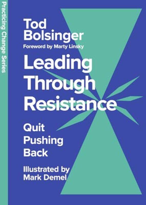 

Leading Through Resistance By Bolsinger Tod - Hardcover