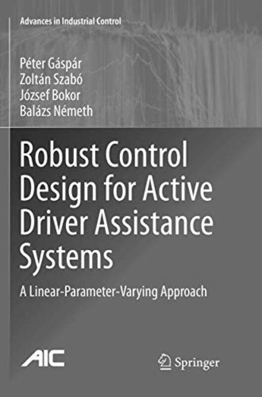 

Robust Control Design for Active Driver Assistance Systems by Thomas McBrien-Paperback