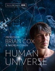 Human Universe, Hardcover Book, By: Professor Brian Cox