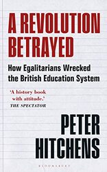 A Revolution Betrayed by Peter Journalist and Commentator, UK Hitchens-Paperback