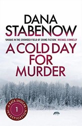 A Cold Day For Murder, Paperback Book, By: Dana Stabenow