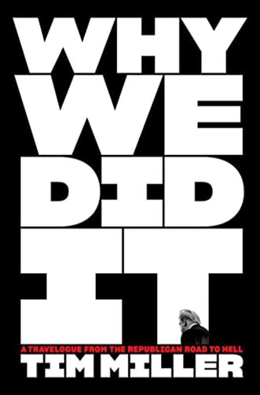 

Why We Did It By Miller Tim - Hardcover