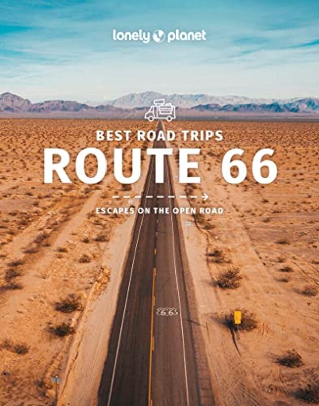 Lonely Planet Best Road Trips Route 66 3,Paperback by Lonely Planet - Bender, Andrew - Bonetto, Cristian - Johanson, Mark - McNaughtan, Hugh - Pitts, Chri