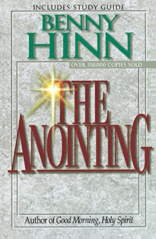 

The Anointing, Paperback by Hinn, Benny