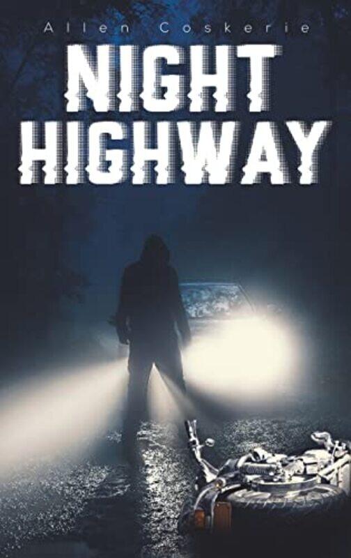 

Night Highway by Allen Coskerie-Hardcover