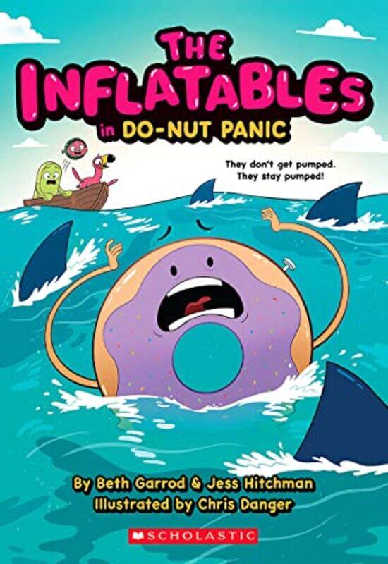 

The Inflatables In DoNut Panic! The Inflatables #3 Paperback by Garrod, Beth