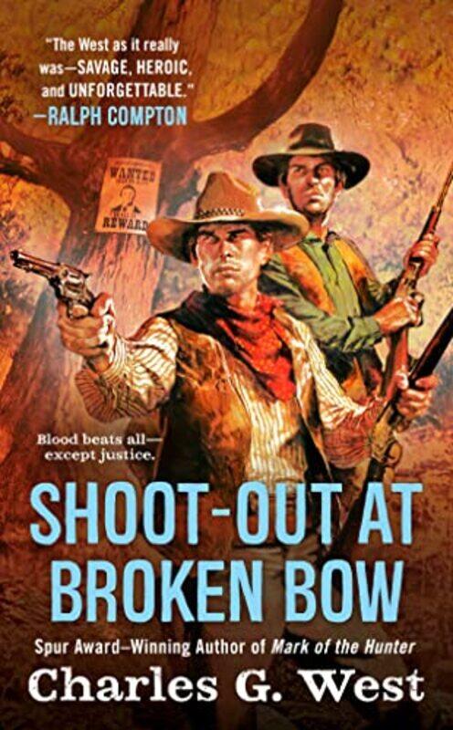 

Shootout At Broken Bow by Charles G West-Paperback