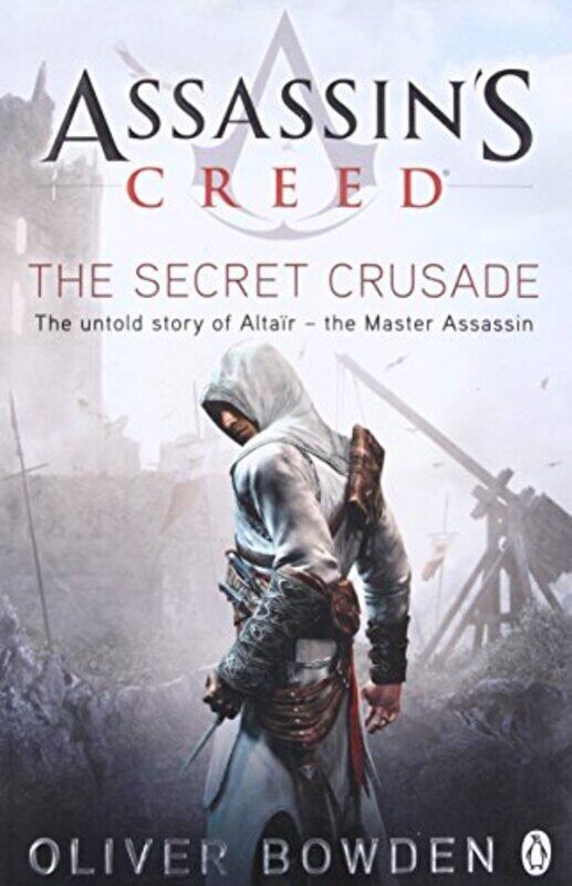 

Assassins Creed: The Secret Crusade,Paperback by Oliver Bowden