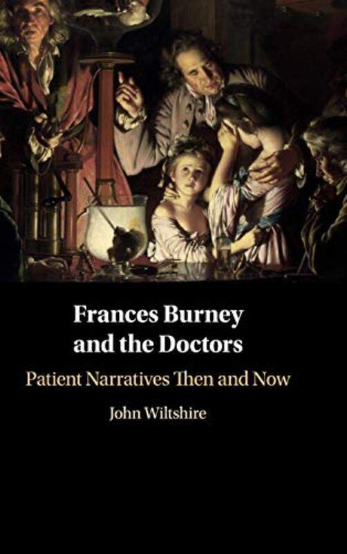 

Frances Burney And The Doctors by John (La Trobe University, Victoria) Wiltshire-Hardcover