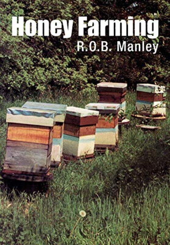 

Honey Farming by R O B Manley-Paperback
