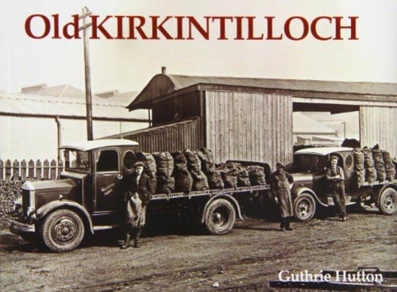 

Old Kirkintilloch by Guthrie Hutton-Paperback