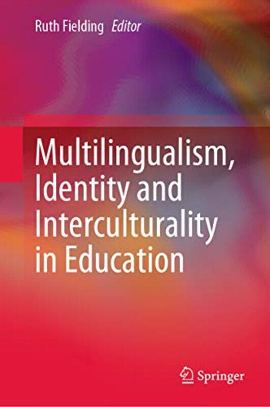 

Multilingualism Identity and Interculturality in Education by Haynes Publishing-Hardcover