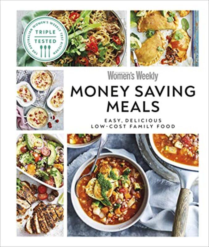 

Australian Womens Weekly Moneysaving Meals by AUSTRALIAN WOMEN'S WEEKLY-Hardcover