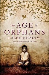 The Age of Orphans, Paperback Book, By: Laleh Khadivi
