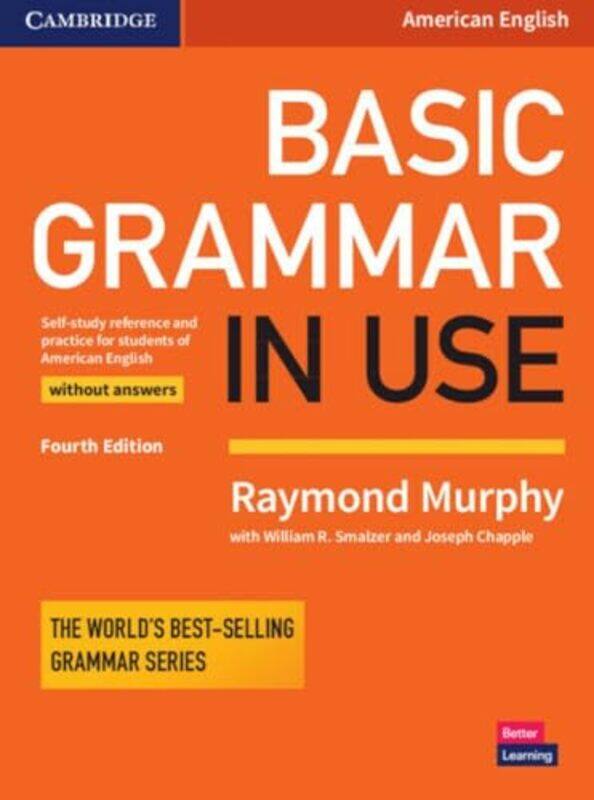 

Basic Grammar In Use Students Book Without Answers By Murphy, Raymond - Smalzer, William R. - Chapple, Joseph - Paperback