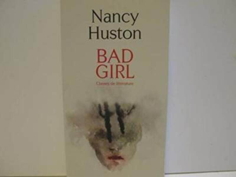 

Bad Girl.paperback,By :Huston Nancy