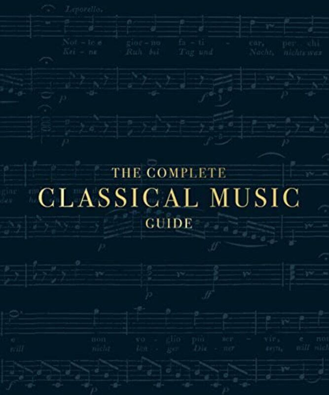 

The Complete Classical Music Guide by DK Hardcover