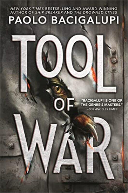 

Tool of War by Paolo Bacigalupi-Paperback