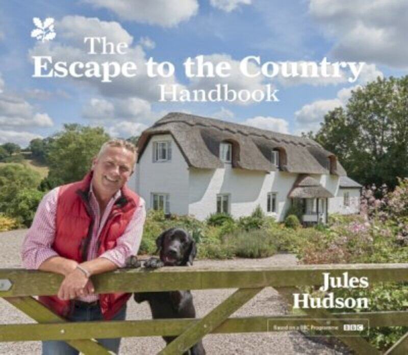 

The Escape to the Country Handbook, Hardcover Book, By: Jules Hudson