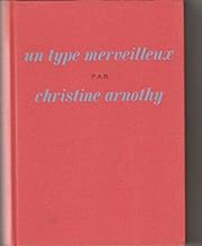 

Un Type Merveilleux by Christine Arnothy Paperback