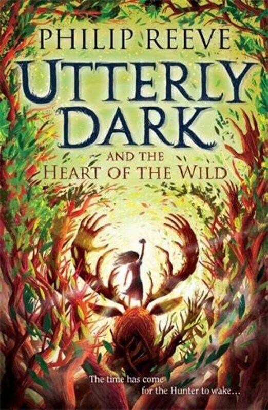 

Utterly Dark and the Heart of the Wild,Paperback,by:Reeve, Philip