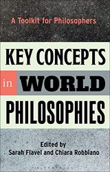 Key Concepts In World Philosophies by Dr Sarah FlavelChiara Robbiano-Paperback