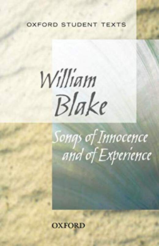 

Oxford Student Texts Songs of Innocence and Experience by William Blake-Paperback