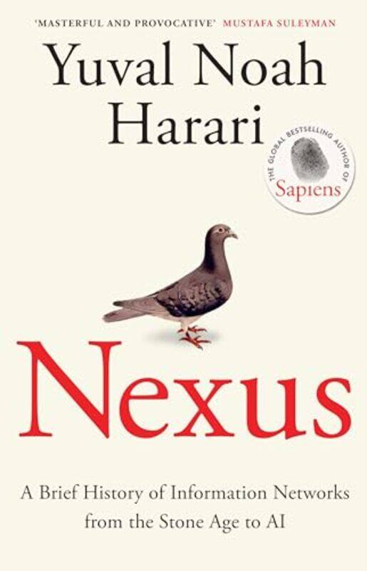 

Nexus A Brief History Of Information Networks From The Stone Age To Ai By Yuval Noah Harari - Paperback