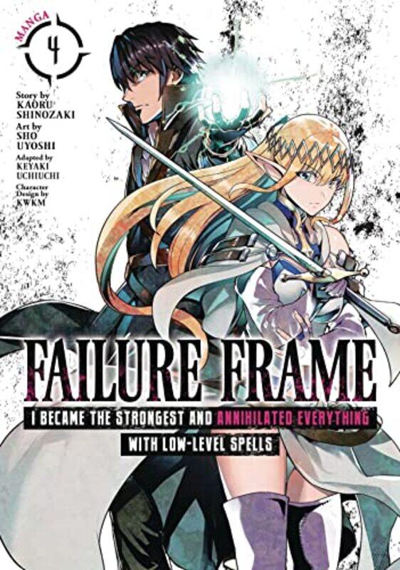 

Failure Frame I Became the Strongest and Annihilated Everything With LowLevel Spells Manga Vol 4 by Kaoru ShinozakiSho Uyoshi-Paperback