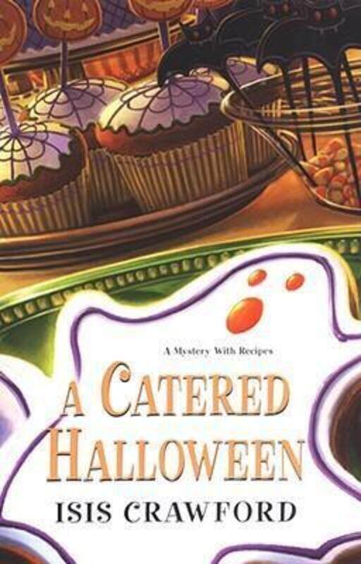 

A Catered Halloween (Mystery with Recipes).Hardcover,By :Isis Crawford