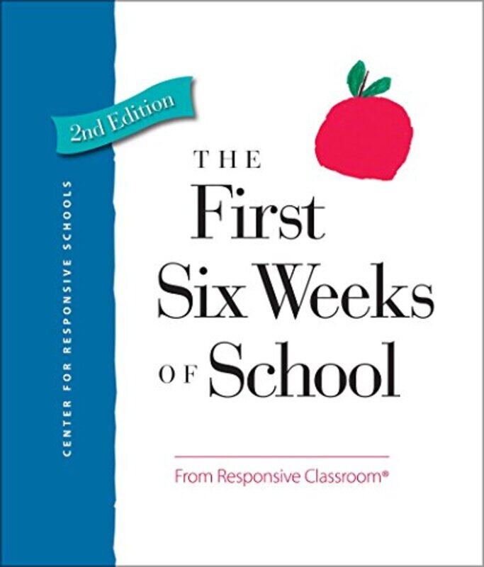 

The First Six Weeks Of School By Responsive Classroom Paperback