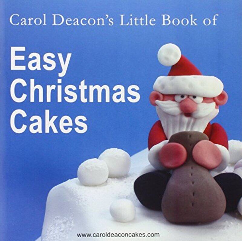 

Carol Deacons Little Book of Easy Christmas Cakes by HRH The Prince of WalesTony JuniperEmily Shuckburgh-Paperback