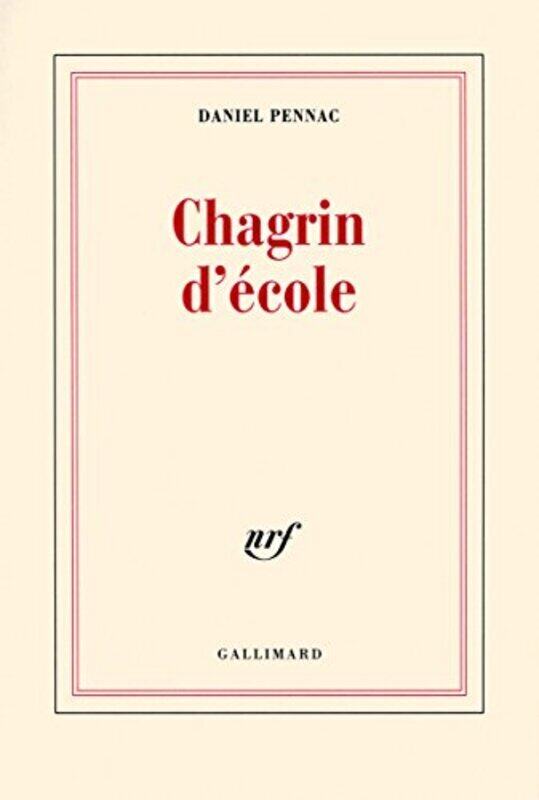 

Chagrin d'ecole - Prix Renaudot 2007, Paperback, By: Daniel Pennac