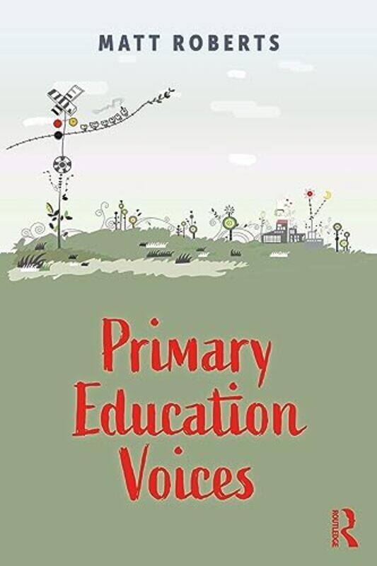 

Primary Education Voices by Kathy Hoopmann-Paperback